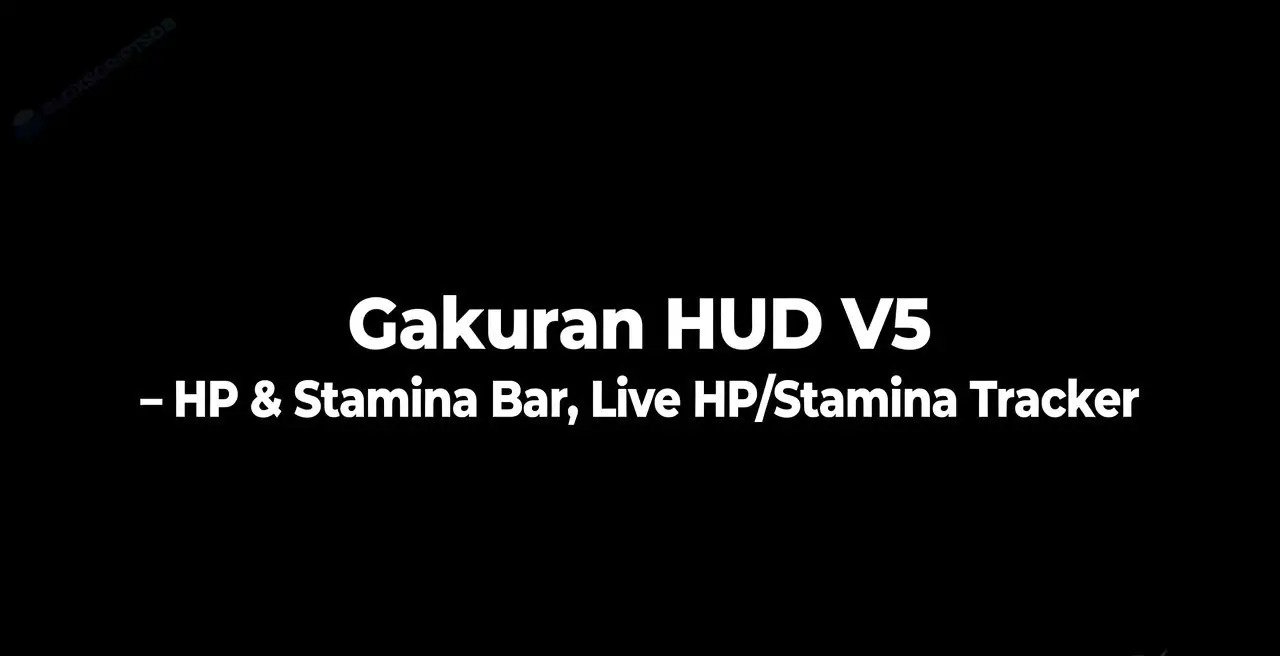 Gakuran HUD V5 – HP & Stamina Bar, Live HP/Stamina Tracker